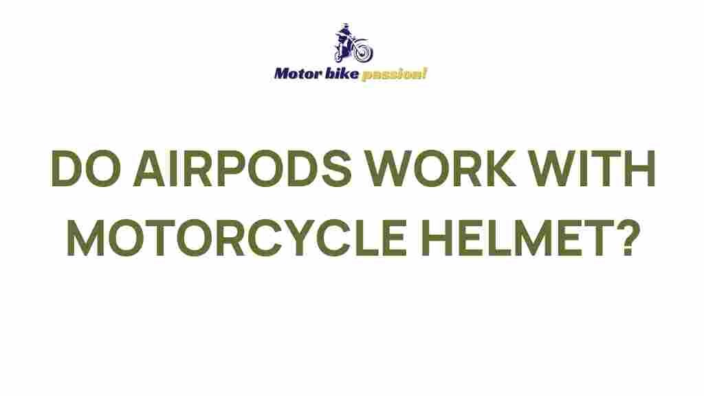 airpods-motorcycle-helmet-compatibility