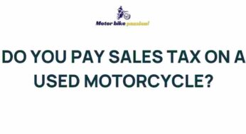 Unraveling the Mystery of Sales Tax on Pre-Owned Motorcycles