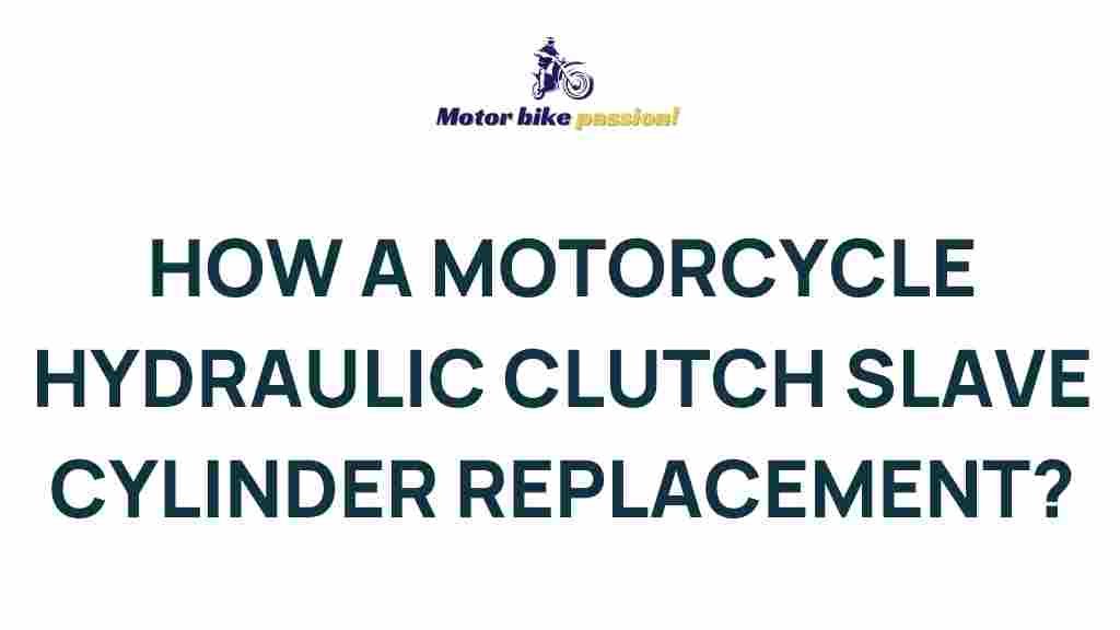 motorcycle-hydraulic-clutch-slave-cylinder-replacement