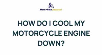 Uncover the Secrets to Efficiently Cooling Your Motorcycle Engine