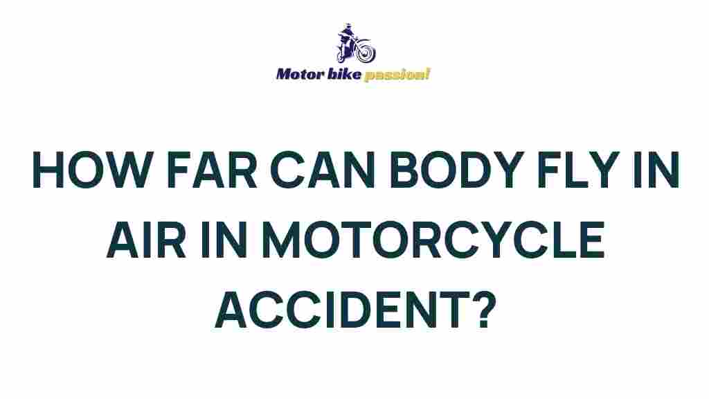 body-travel-distance-motorcycle-accidents