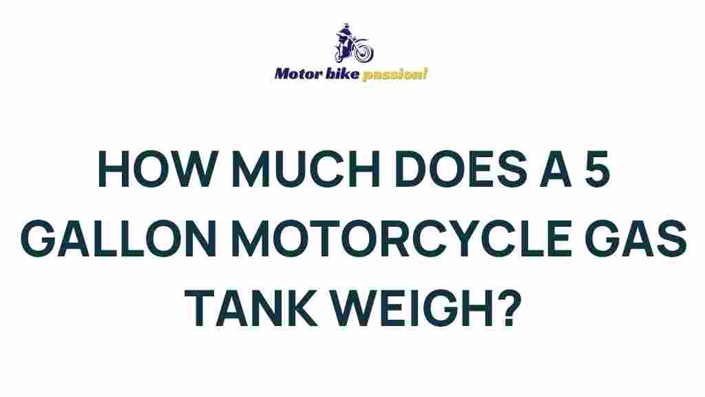 weight-5-gallon-motorcycle-gas-tank