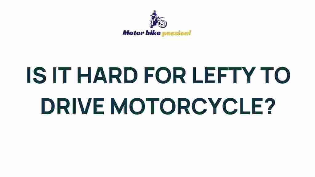 left-handed-motorcyclists-challenges