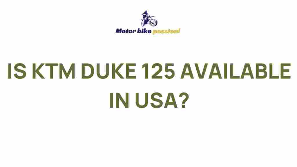 ktm-duke-125-availability-usa