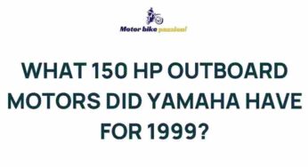 Unveiling Yamaha’s 1999 Lineup of 150 HP Outboard Motors