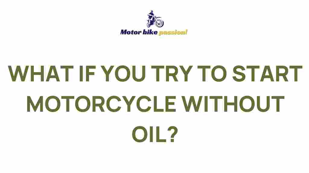 starting-motorcycle-without-oil