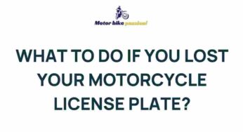 Unveiling the Mystery: What to Do If Your Motorcycle License Plate Goes Missing