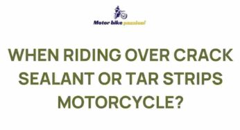 Uncovering the Secrets of Riding Over Crack Sealant and Tar Strips on Your Motorcycle