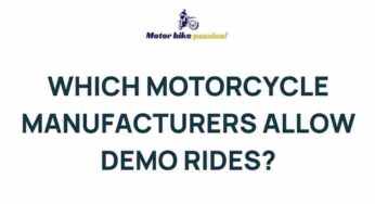 Unveiling the Mystery: Which Motorcycle Manufacturers Offer Demo Rides?