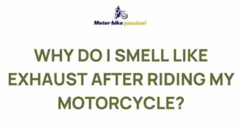 Unraveling the Mystery: Why Do You Smell Like Exhaust After Riding Your Motorcycle?