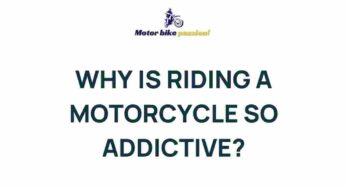 The Thrill of Two Wheels: Unveiling the Addictive Nature of Motorcycle Riding